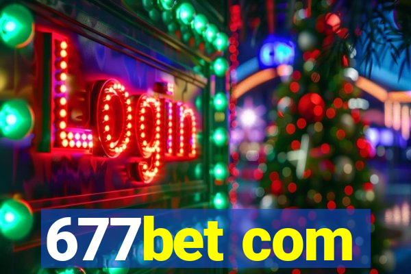 677bet com